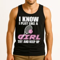I Know I Play Like A Girl Try To Keep Up Tank Top