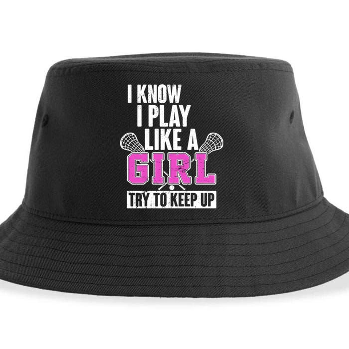 I Know I Play Like a Girl Try to Keep Up Lacrosse Sustainable Bucket Hat