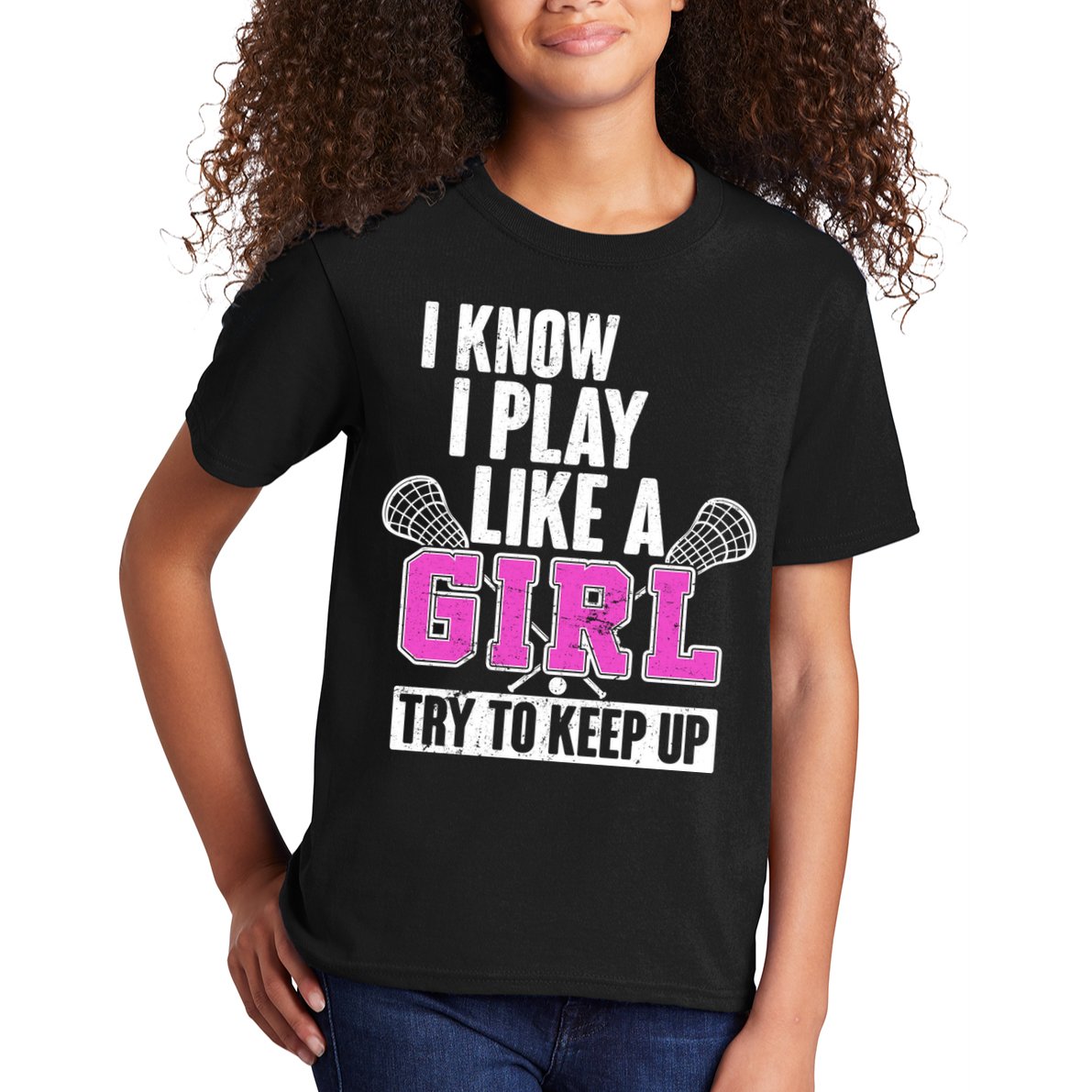 I Know I Play Like a Girl Try to Keep Up Lacrosse Kids T-Shirt