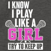 I Know I Play Like a Girl Try to Keep Up Lacrosse Vector Backpack