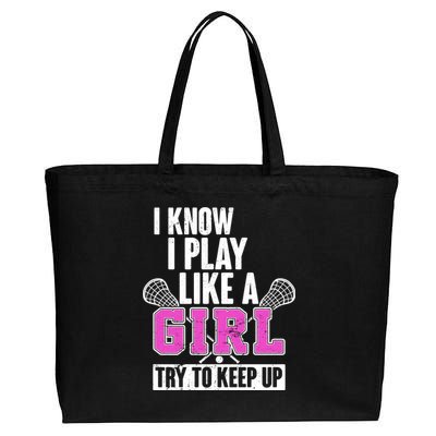 I Know I Play Like a Girl Try to Keep Up Lacrosse Cotton Canvas Jumbo Tote