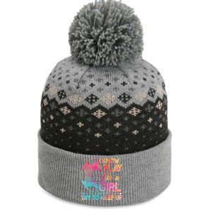 I Know I Play Like A Girl Try To Keep Up Soccer The Baniff Cuffed Pom Beanie