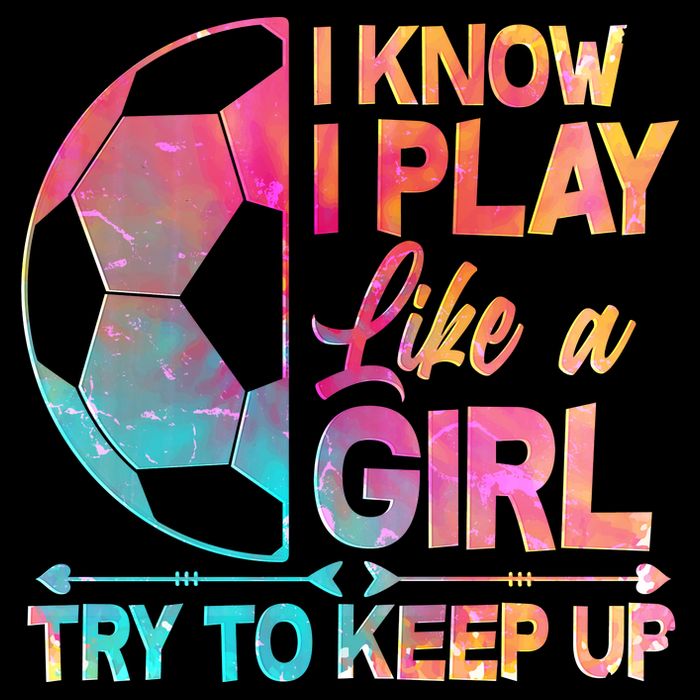 I Know I Play Like A Girl Try To Keep Up Soccer Baby Bodysuit