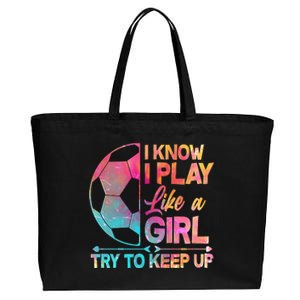 I Know I Play Like A Girl Try To Keep Up Soccer Cotton Canvas Jumbo Tote