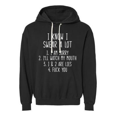 I Know I Swear A Lot Garment-Dyed Fleece Hoodie