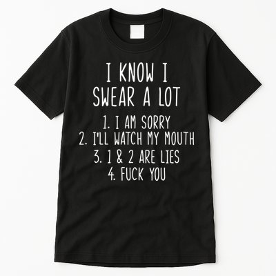I Know I Swear A Lot Tall T-Shirt