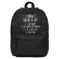 I Know I Swear A Lot 16 in Basic Backpack