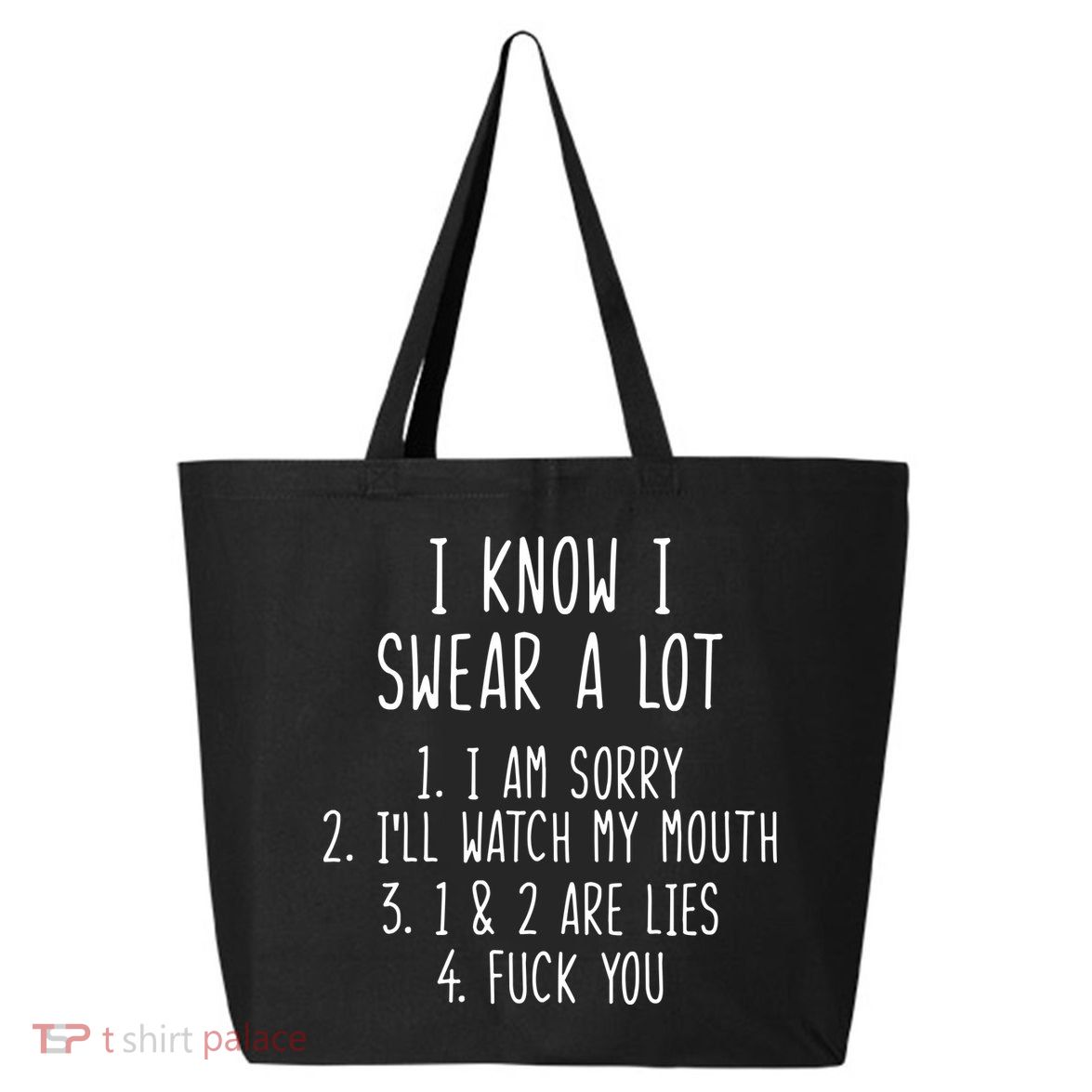 I Know I Swear A Lot 25L Jumbo Tote