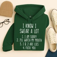 I Know I Swear A Lot Hoodie