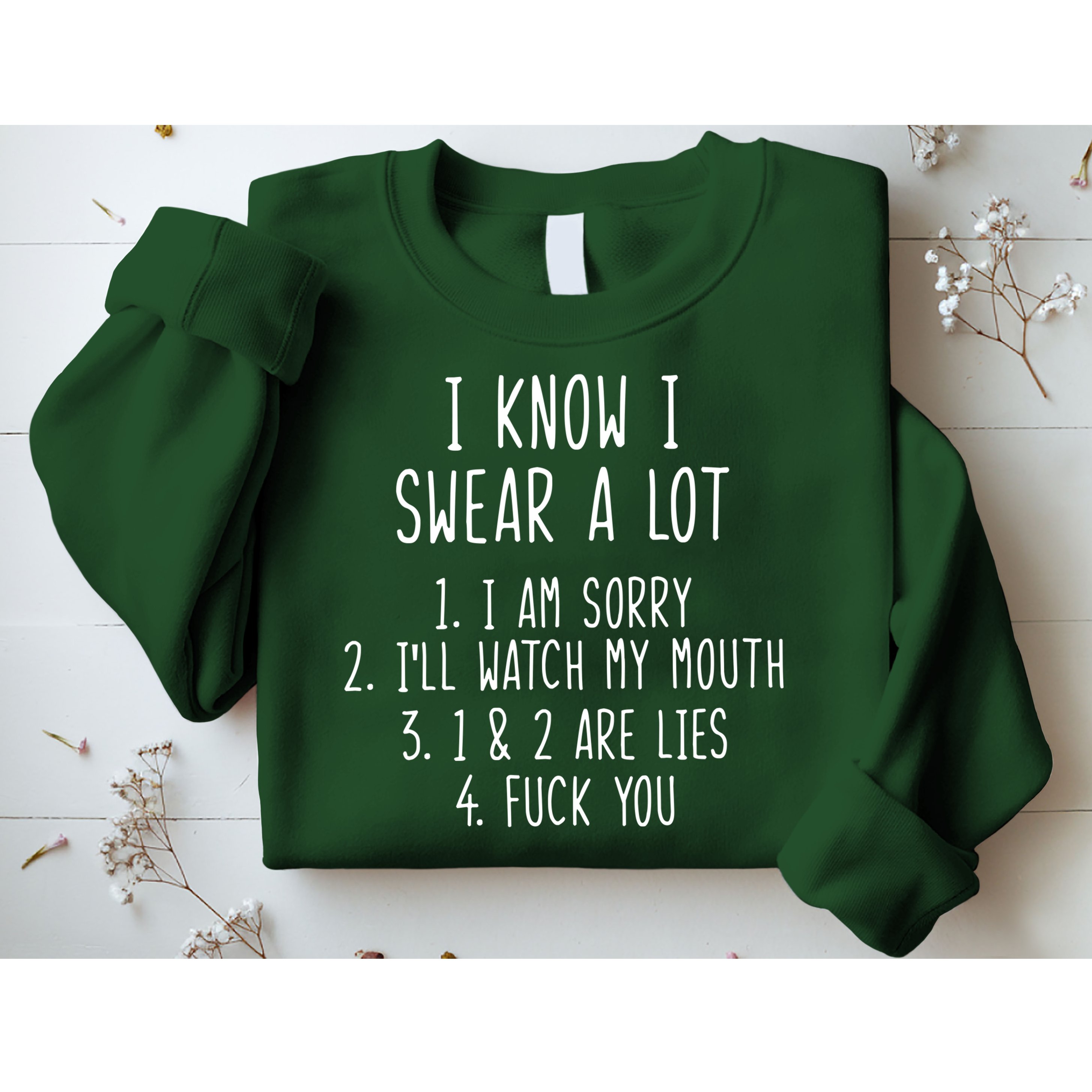 I Know I Swear A Lot Sweatshirt
