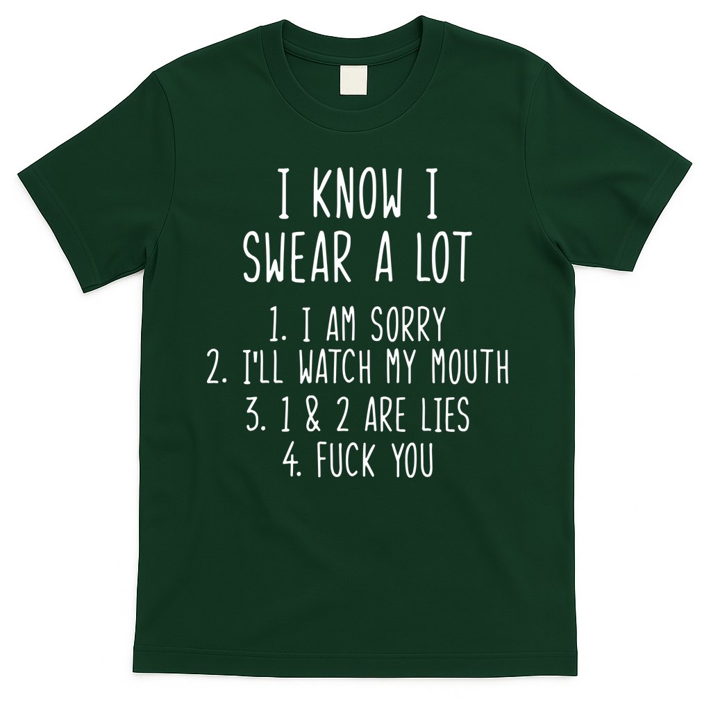 I Know I Swear A Lot T-Shirt