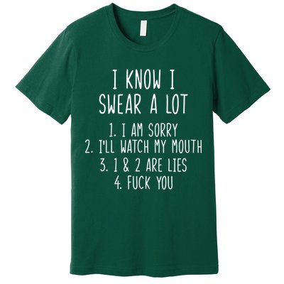I Know I Swear A Lot Premium T-Shirt