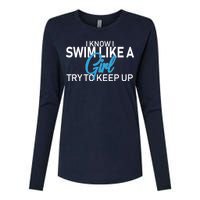 I Know I Swim Like A Girl Try To Keep Up Womens Cotton Relaxed Long Sleeve T-Shirt