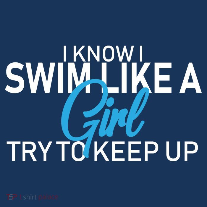 I Know I Swim Like A Girl Try To Keep Up Button