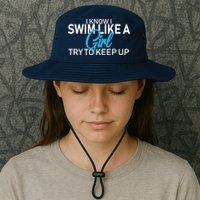 I Know I Swim Like A Girl Try To Keep Up Bucket Hat