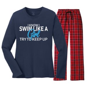 I Know I Swim Like A Girl Try To Keep Up Women's Long Sleeve Flannel Pajama Set 