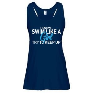 I Know I Swim Like A Girl Try To Keep Up Ladies Essential Flowy Tank