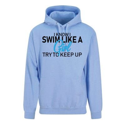 I Know I Swim Like A Girl Try To Keep Up Unisex Surf Hoodie