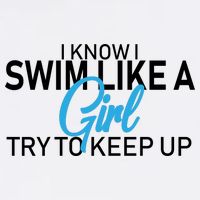 I Know I Swim Like A Girl Try To Keep Up Garment-Dyed Sweatshirt