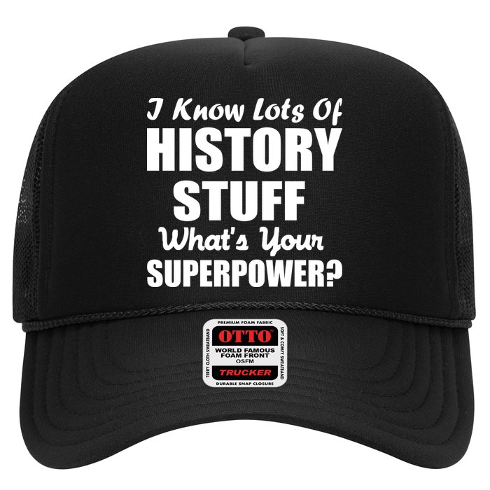I Know Lots Of History What's Your Superpower Hat