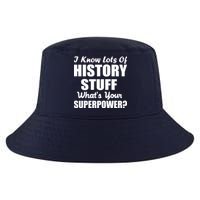 I Know Lots Of History What's Your Superpower Cool Comfort Performance Bucket Hat