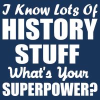 I Know Lots Of History What's Your Superpower Drawstring Bag
