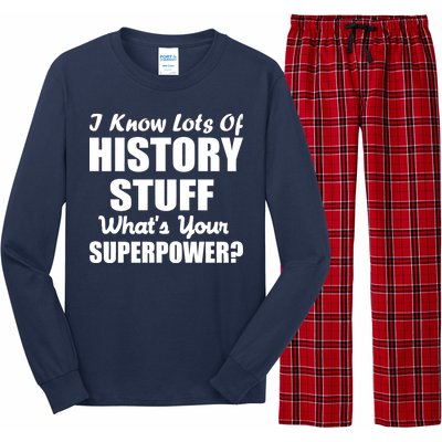 I Know Lots Of History What's Your Superpower Long Sleeve Pajama Set