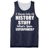 I Know Lots Of History What's Your Superpower Mesh Reversible Basketball Jersey Tank