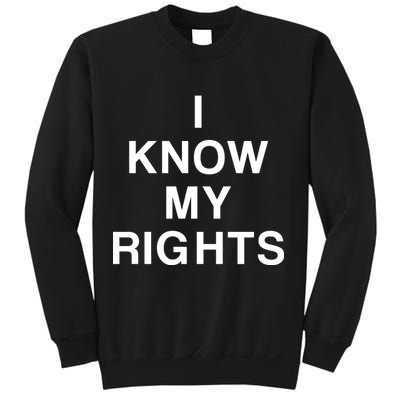 I Know My Rights Sweatshirt