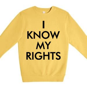 I Know My Rights Protest Premium Crewneck Sweatshirt