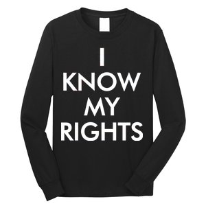 I Know My Rights Protest Long Sleeve Shirt