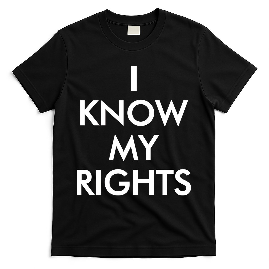 I Know My Rights Protest T-Shirt
