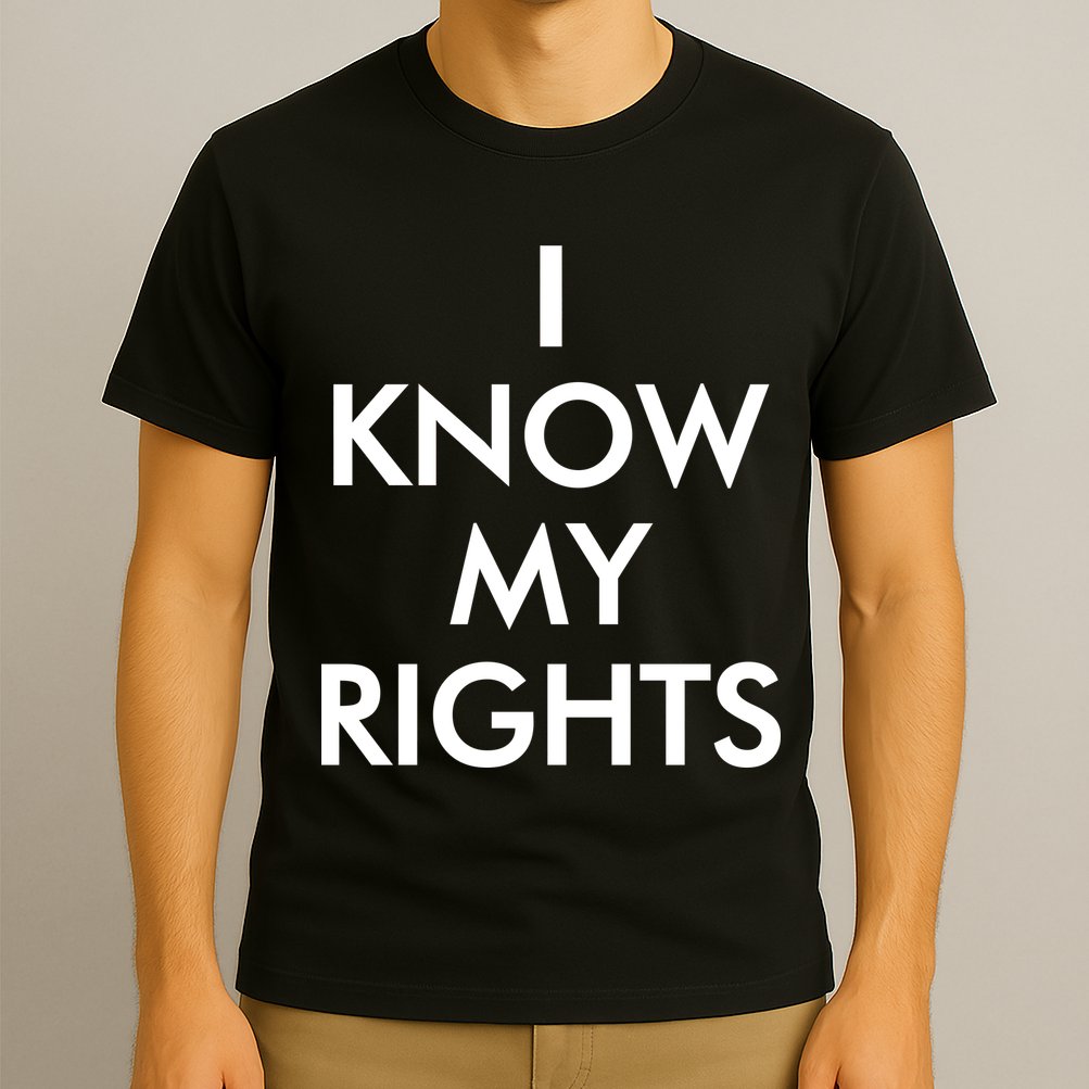 I Know My Rights Protest T-Shirt
