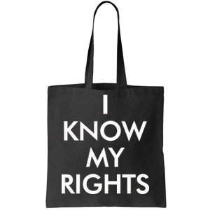 I Know My Rights Protest Tote Bag