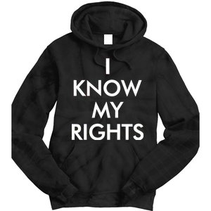 I Know My Rights Protest Tie Dye Hoodie