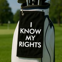 I Know My Rights Protest Golf Towel