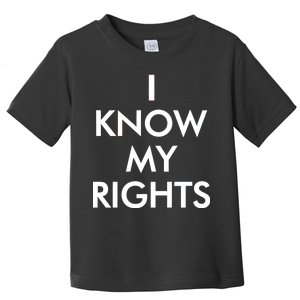 I Know My Rights Protest Toddler T-Shirt