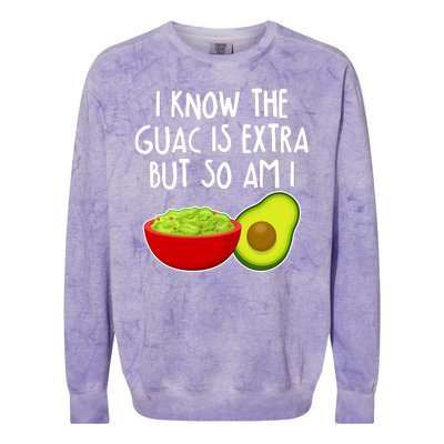 I Know the Guac is Extra But So Am I Colorblast Crewneck Sweatshirt