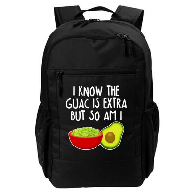 I Know the Guac is Extra But So Am I Backpack