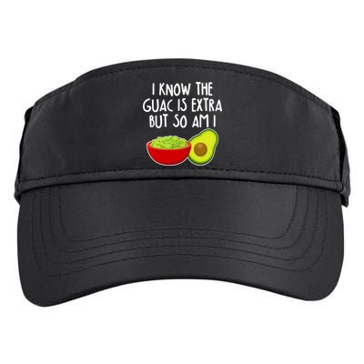 I Know the Guac is Extra But So Am I Adult Drive Performance Visor