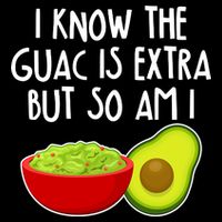 I Know the Guac is Extra But So Am I 16 in Basic Backpack