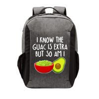 I Know the Guac is Extra But So Am I Vector Backpack