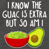 I Know the Guac is Extra But So Am I Vector Backpack