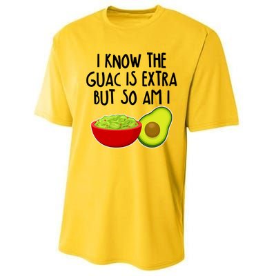 I Know the Guac is Extra But So Am I Performance Sprint T-Shirt