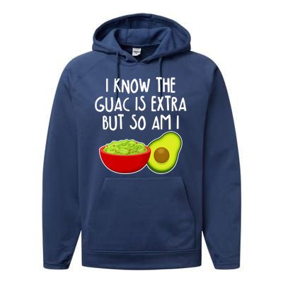 I Know the Guac is Extra But So Am I Performance Fleece Hoodie