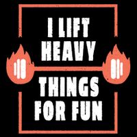 I Lift Heavy Things For Fun Cooling Performance Crew T-Shirt