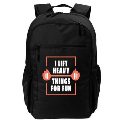 I Lift Heavy Things For Fun Backpack