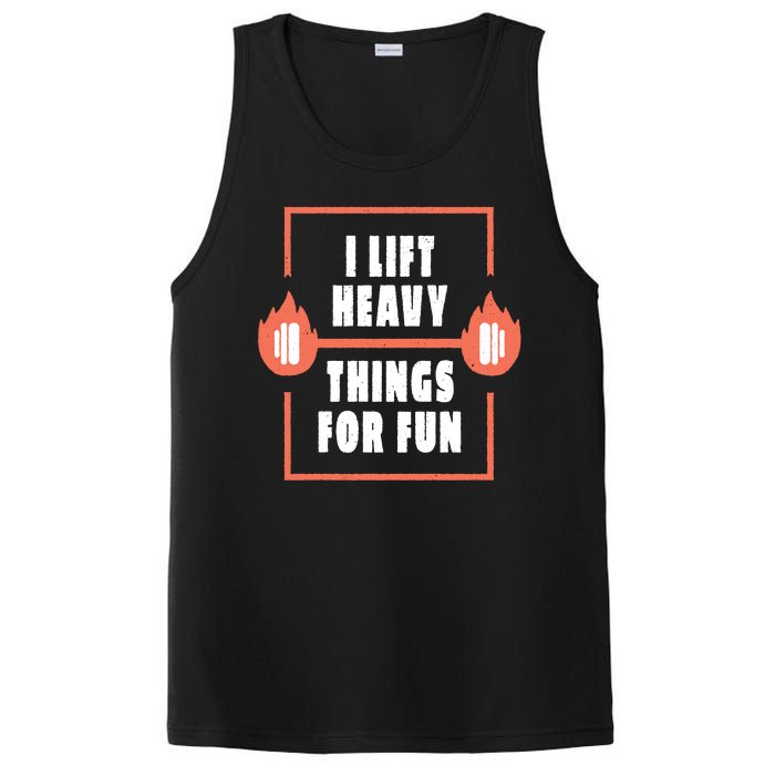 I Lift Heavy Things For Fun PosiCharge Competitor Tank