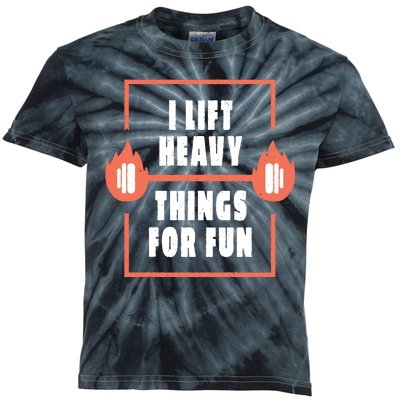 I Lift Heavy Things For Fun Kids Tie-Dye T-Shirt