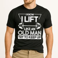 I Lift Like An Old Man Try To Keep Up Performance Shirt
